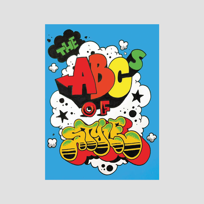 The ABCs of Style: A Graffiti Alphabet